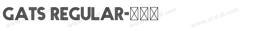 Gats Regular字体转换 Gats Regular字体转换